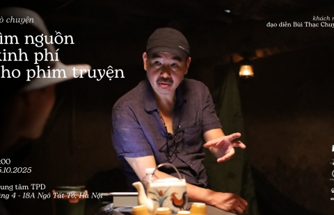 [TRÒ CHUYỆN] TÌM NGUỒN VỐN LÀM PHIM